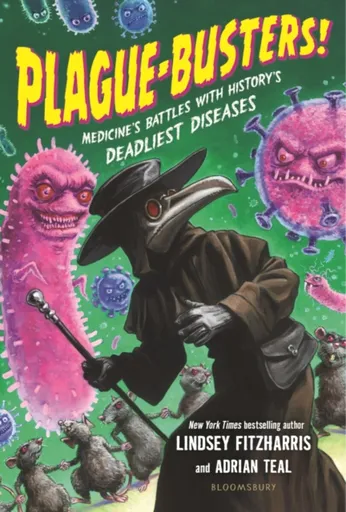 Plague-Busters! - Lindsey Fitzharrisová, Adrian Teal