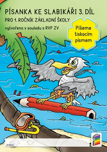 Písanka ke Slabikáři 3. díl „Píšeme tiskacím písmem“ (1-49)