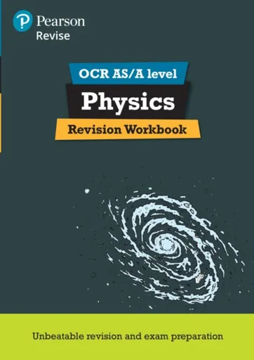Pearson REVISE OCR AS/A Level Physics Revision Workbook - for 2026, 2027 exams - John Balcombe, Steve Adams