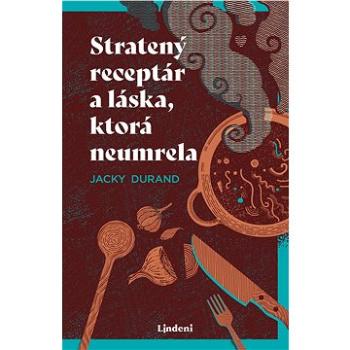 Stratený receptár a láska, ktorá neumrela (978-80-566-2062-5)