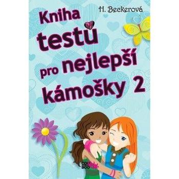 Kniha testů pro nejlepší kámošky 2 (978-80-7544-959-7)