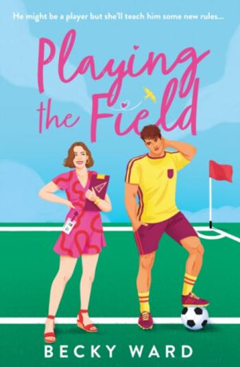 Playing the Field - Becky Ward