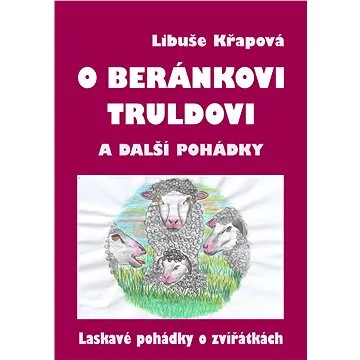 O beránkovi Truldovi a další pohádky (999-00-036-8097-6)