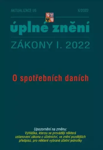 Aktualizace I/6 2022 O spotřebních daních