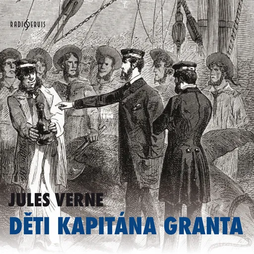 Děti kapitána Granta - Jules Verne - audiokniha