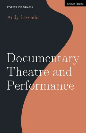 Documentary Theatre and Performance - Lavender Andy