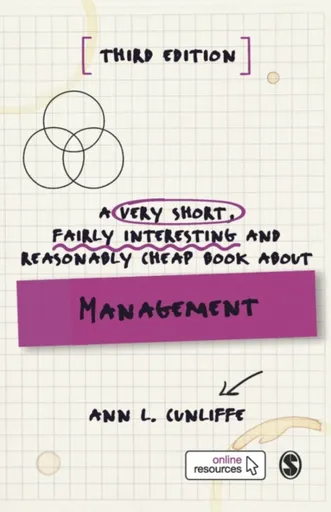 A Very Short, Fairly Interesting and Reasonably Cheap Book about Management - Ann L Cunliffe