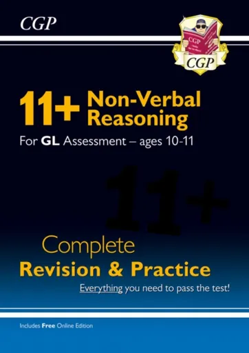 11+ GL Non-Verbal Reasoning Complete Revision and Practice - Ages 10-11 (with Online Edition) - CGP Books