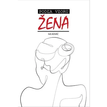 Podľa vzoru žena (978-80-89826-08-7)