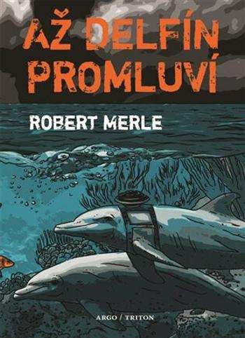 Až delfín promluví - Robert Merle