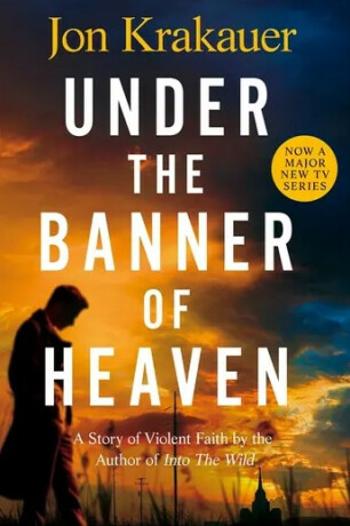 Under The Banner of Heaven - Jon Krakauer