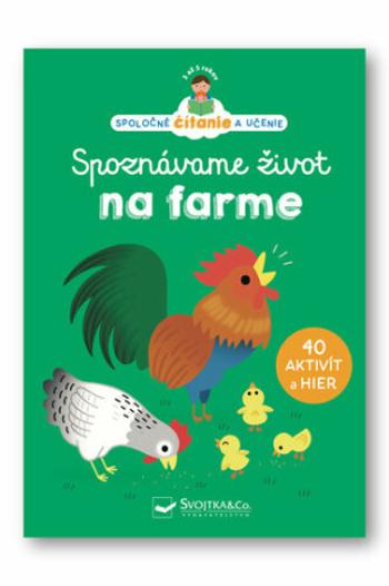 Spoznávame život na farme - Eisabeth Dumont Le Cornec, Héléne Chetaud