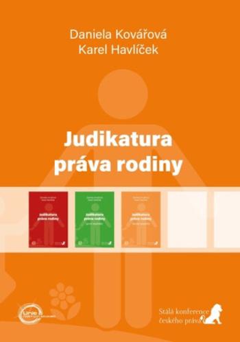 Judikatura práva rodiny (druhý doplněk) - Daniela Kovářová, Karel Havlíček