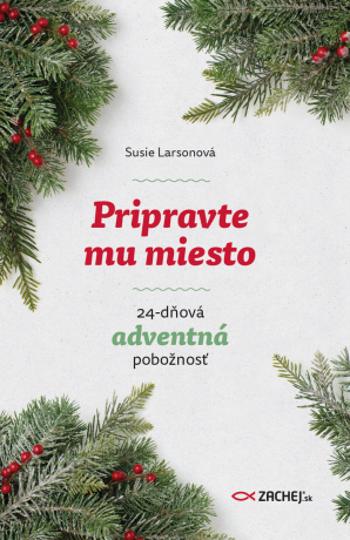 Pripravte mu miesto - Susie Larsonová - e-kniha