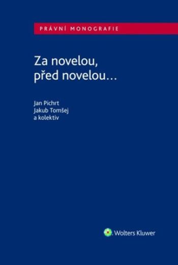 Za novelou, před novelou... - Jan Pichrt, Jakub Tomšej