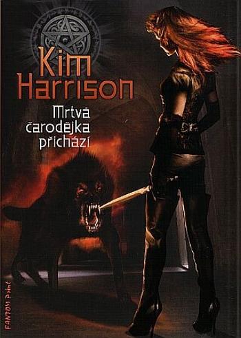 Mrtvá čarodějka přichází - Kim Harrison