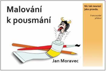 Malování k pousmání - Jan Moravec