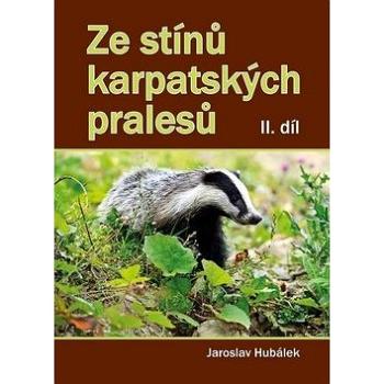 Ze stínů karpatských pralesů II. díl (978-80-7497-157-0)