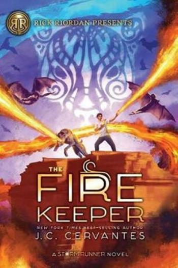 The Fire Keeper : A Storm Runner Novel, Book 2 - J. C. Cervantes