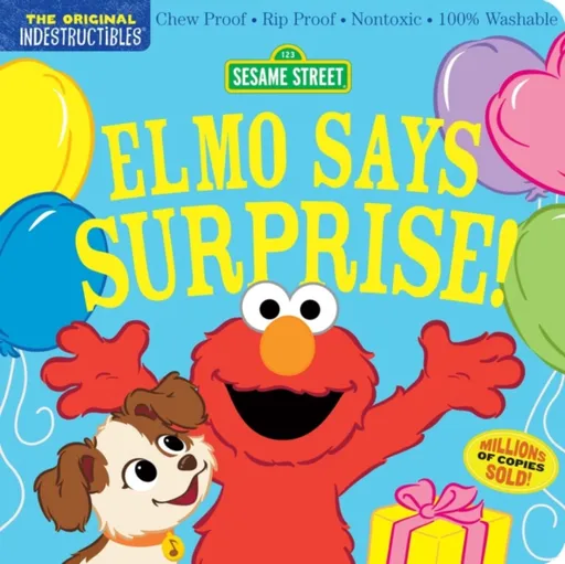 Indestructibles: Sesame Street: Elmo Says Surprise! - Amy Pixton, Sesame Street