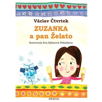 Zuzanka a pan Želato (978-80-00-06470-3)