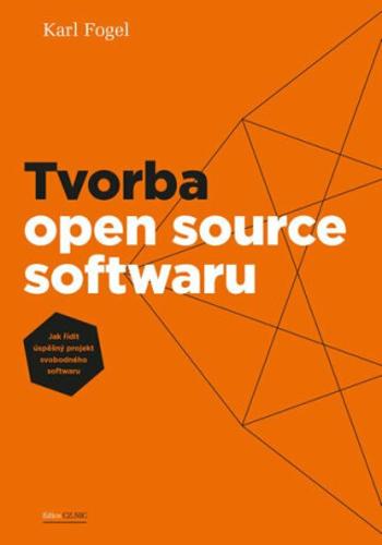 Tvorba open source softwaru - Karl Fogel