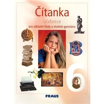 Čítanka 6 pro základní školy a víceletá gymnázia: učebnice (80-7238-248-9)
