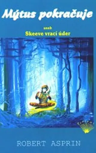 Mýtus pokračuje aneb Skeeve vrací úder - Robert Asprin