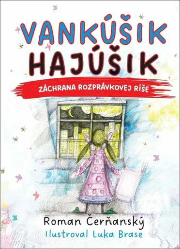 Vankúšik Hajúšik - Roman Čerňanský, Luka Brase
