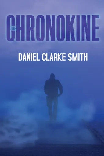 The Chronokine - Daniel Clarke Smith