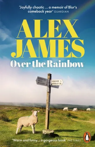 Over the Rainbow - Alex James