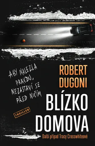 Blízko domova - Robert Dugoni