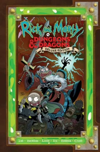 Rick and Morty vs. Dungeons & Dragons - Patrick Rothfuss, Jim Zub