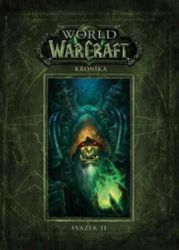 World of WarCraft - Kronika 2 - Chris Metzen, Matt Burns, Robert Brooks