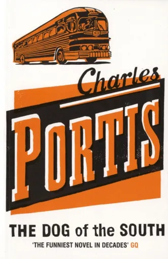 The Dog of the South - Portis Charles