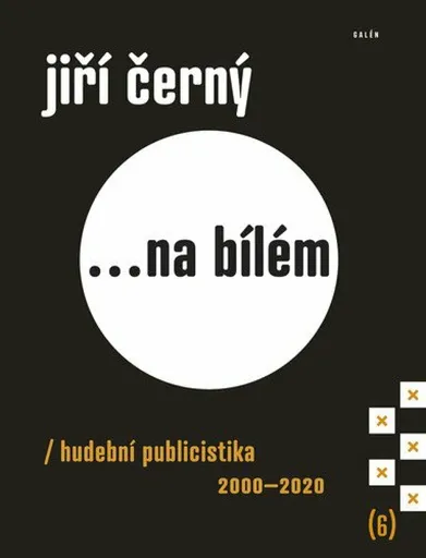 Jiří Černý... na bílém 6 - Jiří Černý