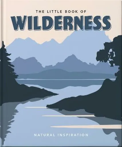 The Little Book of Wilderness - OH
