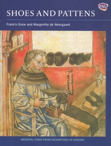 Shoes and Pattens - Francis Grew, Susan Mitford, Margrethe de Neergaard