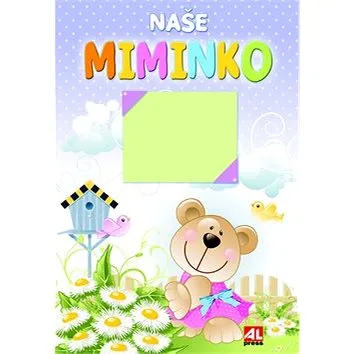 Naše miminko (978-80-7466-999-6)