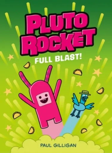 Pluto Rocket: Full Blast - Paul Gilligan