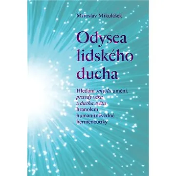 Odysea lidského ducha (978-80-7465-416-9)