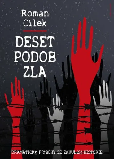Deset podob zla - Roman Cílek