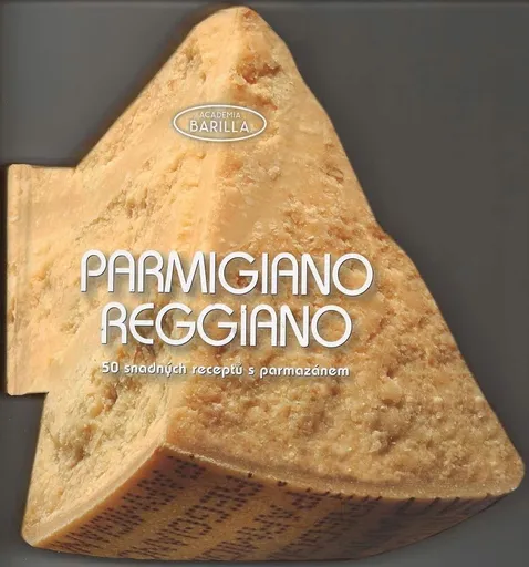 Parmigiano reggiano 50 snadných receptů (978-80-206-1545-9)