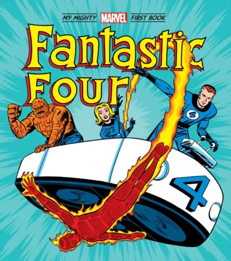 Fantastic Four: My Mighty Marvel First Book - Marvel Entertainment International Ltd