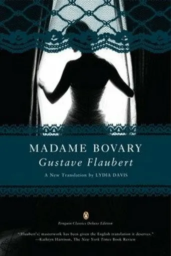 Madame Bovary (Penguin Classics Deluxe Edition) - Gustave Flaubert