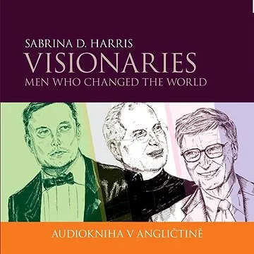 Visionaries - Men Who Changed the World ()