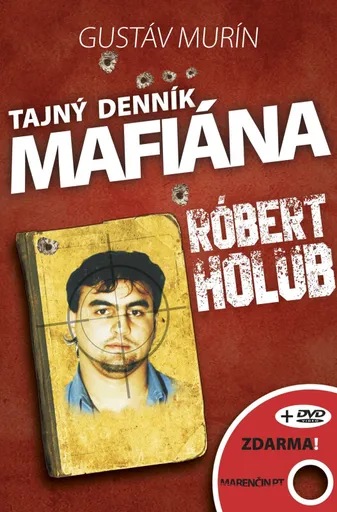 Tajný denník mafiána Róbert Holub - Gustáv Murín