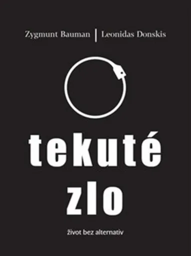 Tekuté zlo - Zygmunt Bauman, Leonidas Donskis