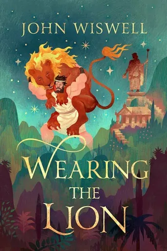 Wearing The Lion - John Wiswell