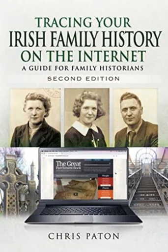 Tracing Your Irish Family History on the Internet - Chris Paton